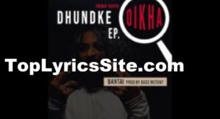 Bantai Lyrics – Emiway , Dhundke Dikha EP – TopLyricsSite.com