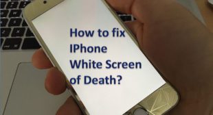 How to fix iPhone White Screen of Death?