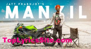 Manzil Lyrics – Jatt Prabhjot | Gurvansh Gujral – TopLyricsSite.com