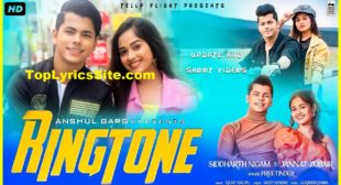 Ringtone Lyrics – Preetinder | Jannat Zubair – TopLyricsSite.com