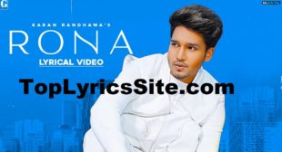 Rona Lyrics – Karan Randhawa – TopLyricsSite.com