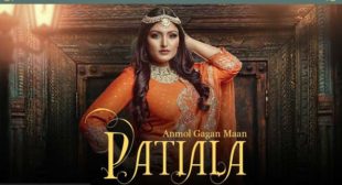Patiala Lyrics – Anmol Gagan Maan