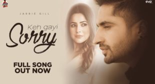 Keh Gayi Sorry lyrics – Jassie Gill