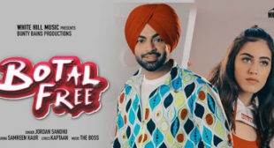 Botal Free Lyrics – Jordan Sandhu