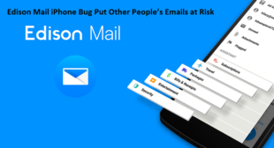 Edison Mail iPhone Bug Put Other People’s Emails at Risk
