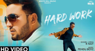 Hard Work lyrics – R Nait