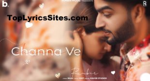 Channa Ve Lyrics – RunBir, Geet – TopLyricsSite.com