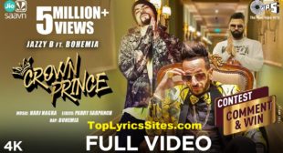 Crown Prince Lyrics – Jazzy B x Bohemia – TopLyricsSite.com