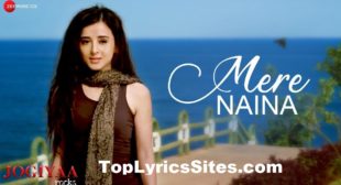 Mere Naina Lyrics – Jogiyaa Rocks – TopLyricsSite.com