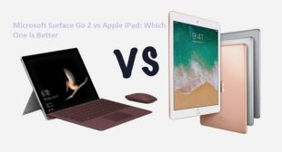 Microsoft Surface Go 2 vs Apple iPad: Which One is Better – mcafee.com/activate