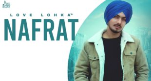 Nafrat Lyrics is the latest Punjabi New Song – Latest Albums Lyricsseries