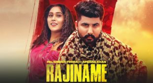 Rajiname Lyrics by Palwinder Tohra Ft. Afsana Khan is latest Punjabi song