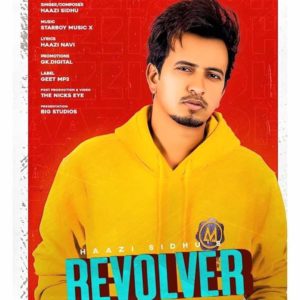Revolver Lyrics – Haazi Sidhu – Lyricsmin.com