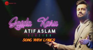 Sajda Karu Lyrics – Atif Aslam Version | Lyrics Lover