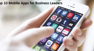Top 10 Mobile Apps for Business Leaders