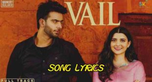 Vail Lyrics – Mankirt Aulakh | Shree Brar – Lyrics Lover