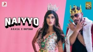 NAIYYO LYRICS – Raftaar