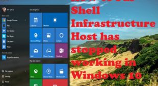 How to Fix Shell Infrastructure Host has stopped working in Windows 10