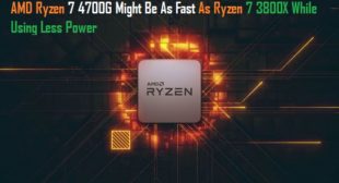 AMD Ryzen 7 4700G Might Be As Fast As Ryzen 7 3800X While Using Less Power – Blogs Post