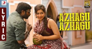 Azhagu Azhagu Song Lyrics – Sangathamizhan – MpLyrics