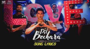 Dil Bechara Title Track Lyrics – A.R. Rahman | Sushant Singh Rajput