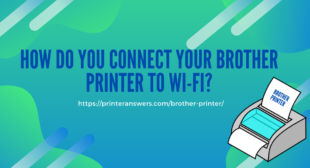 How to connect Brother Printer to Wifi?