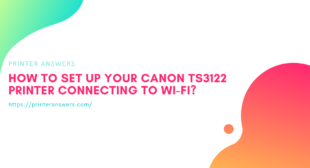 Set Up Your Canon TS3122 Printer Connecting to Wi-Fi