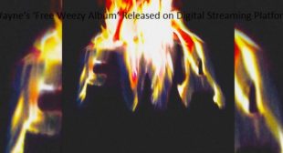 Lil Wayne’s ‘Free Weezy Album’ Released on Digital Streaming Platforms