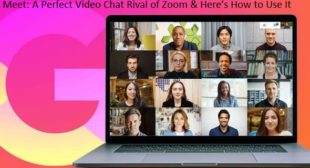 Meet: A Perfect Video Chat Rival of Zoom & Here’s How to Use It