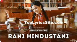Rani Hindustani Lyrics – Shakuntala Devi – TopLyricsSite.com