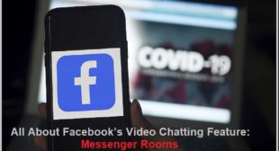All About Facebook’s Video Chatting Feature: Messenger Rooms