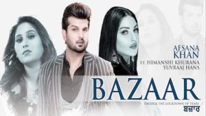 BAZAAR Song – Afsana Khan