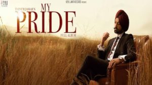 MY PRIDE SONG – Tarsem Jassar