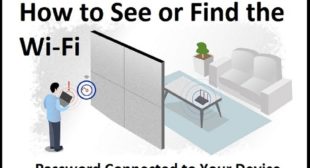 How to See or Find the Wi-Fi Password Connected to Your Device