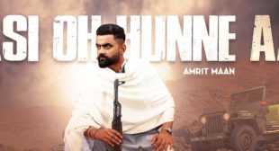 Asi Oh Hunne Aa Amrit Maan Song Lyrics