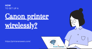 Setup a Canon printer wirelessly | Fix Canon printer error e59