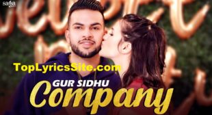 Company Lyrics – Gur Sidhu, Gagan Sahi – TopLyricsSite.com