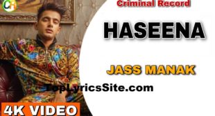 Haseena Lyrics – Jass Manak – TopLyricsSite.com