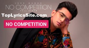 No Competition Lyrics – Jass Manak | Divine – TopLyricsSite.com