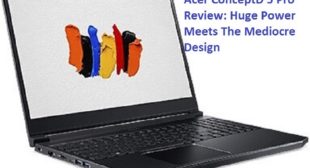 Acer ConceptD 5 Pro Review: Huge Power Meets The Mediocre Design – Blogs Post