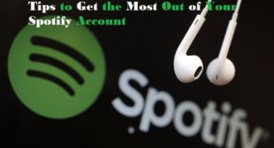 Tips to Get the Most Out of Your Spotify Account – AOI Tech Solutions