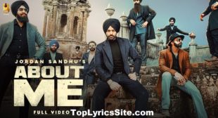 About Me Lyrics – Jordan Sandhu – TopLyricsSite.com