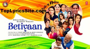 Betiyaan Pride Of Nation Lyrics – Shreya Ghoshal – TopLyricsSite.com