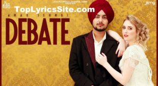 Debate Lyrics – Amar Sehmbi – TopLyricsSite.com