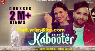 Kabooter Lyrics – Harvi Harinder x Gurlej Akhtar – TopLyricsSite.com