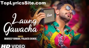 Laung Gawacha Lyrics – Bhavdeep Romana – TopLyricsSite.com Laung Gawacha Lyrics – Bhavdeep Romana – TopLyricsSite.com