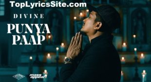 Punya Paap Lyrics – Divine – TopLyricsSite.com