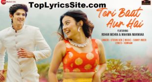 Teri Baat Aur Hai Lyrics – Stebin Ben – TopLyricsSite.com