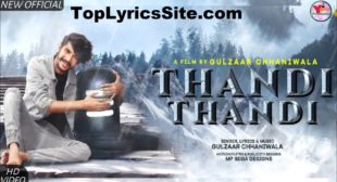 Thandi Thandi Lyrics – Gulzaar Chhaniwala – TopLyricsSite.com