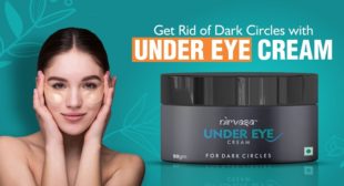 For Dark Circles Use Best Under Eye Cream